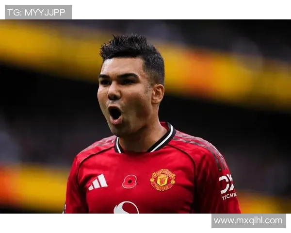 卡塞米罗的足球之路从巴西到欧洲的辉煌与挑战 卡塞米罗的足球之路从巴西到欧洲的辉煌与挑战